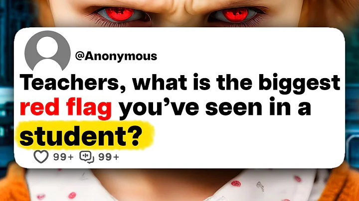 Teachers, what is the biggest red flag you've seen in a student? - DayDayNews