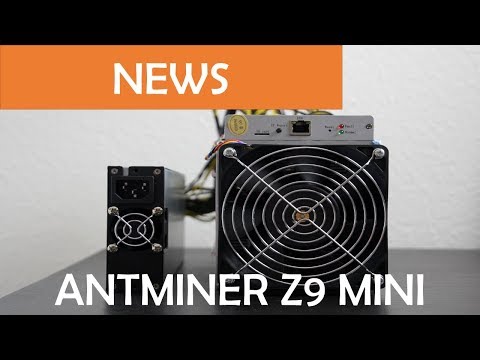 Der erste Equihash ASIC Miner- Bitmain Antminer Z9 mini