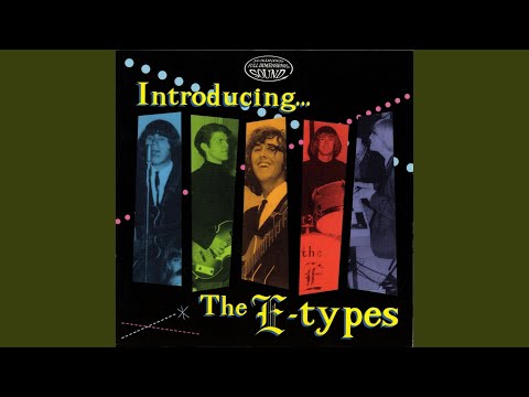 The E-Types — Evil-Hearted You (Live) (Prev. Unissued)