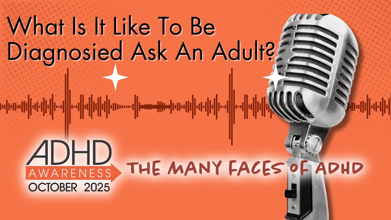 Attention Matters: Receiving an ADHD Diagnosis as an Adult