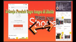 Belanja Produk Vape / Vapor di Shope Tanpa Terblokir. Tanpa Menggunakan Browser