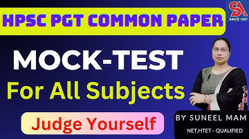 HPSC PGT COMMON PAPER -2023 I MOCK -TEST I FOR ALL SUBJECTS I Judge Yourself #hpscpgt