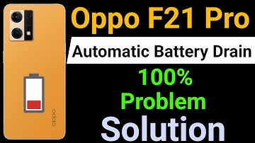 Oppo F21 Pro Battery Drain Problem | How To Solve Battery Drain Problem in Oppo F21 Pro