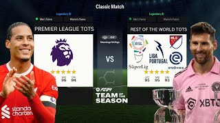 PREMIER LEAGUE TOTS VS REST OF THE WORLD TOTS IN EAFC!