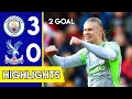 Manchester City Vs Crystal Palace 3 0 Extended Highlights All Goals Premier League