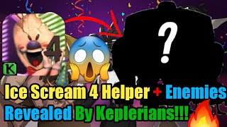 Ice Scream 4 Helper + Enemies Revealed By Keplerians!!!🤩😱😄 | Ice Scream 4 New Leak | Keplerians screenshot 5