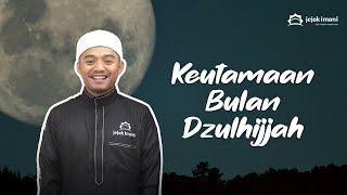 Ini Keutamaan Bulan Dzulhijjah