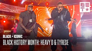 Heavy D & Tyrese Perform 'Now That We Found Love' | Black & Iconic | Black History Month '24