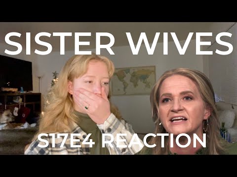 Sister Wives S17E4 - My Reaction