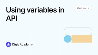 How to Use Variables in APIs in Digia Dashboard | Step-by-Step Tutorial | Digia Academy