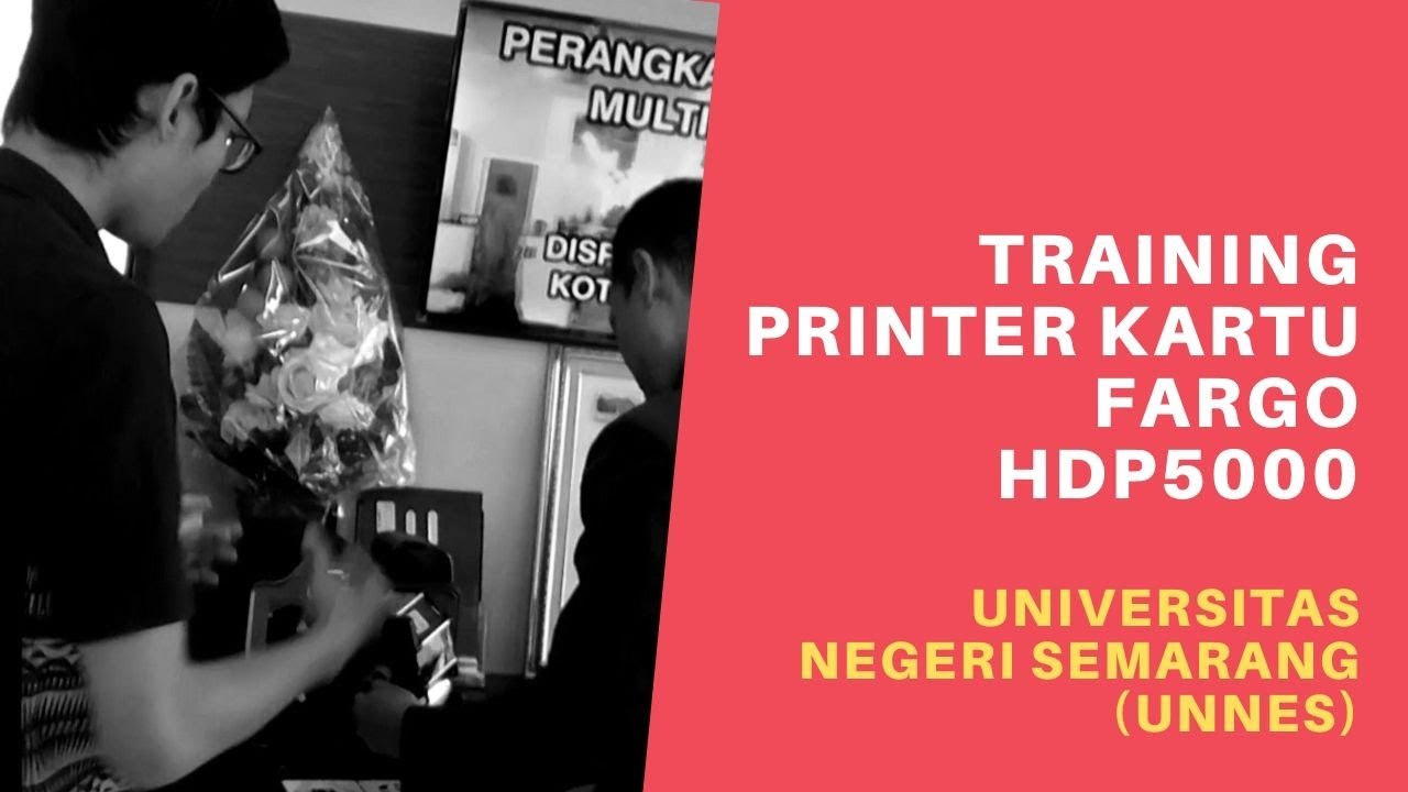 Training Printer Kartu Fargo HDP5000 Universitas Negeri Semarang (UNNES) | Aurea Jaya