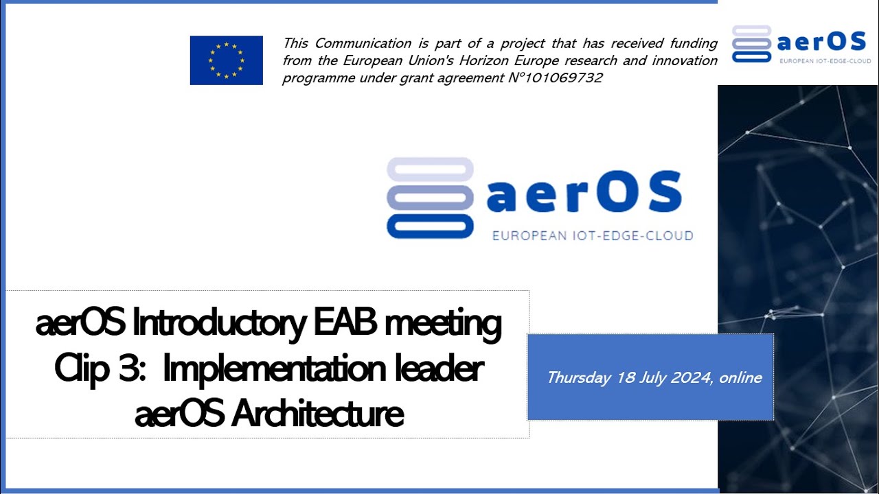 aerOS Introductory EAB meeting - #3: Implementation leader - aerOS ...