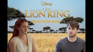The Lion King 2019 Trailer (Harry Potter Style)
