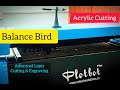 Balance Bird Acrylic Laser Cutting | Plotbot Plus | Cutting and Engraving Machine | Retech Lasers