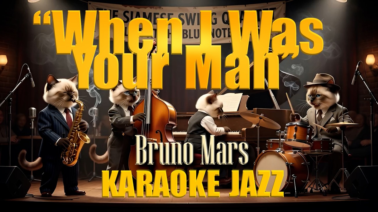 KARAOKE JAZZ When I Was Your Man (Bruno Mars) Karaoke Jazz SiameseCat