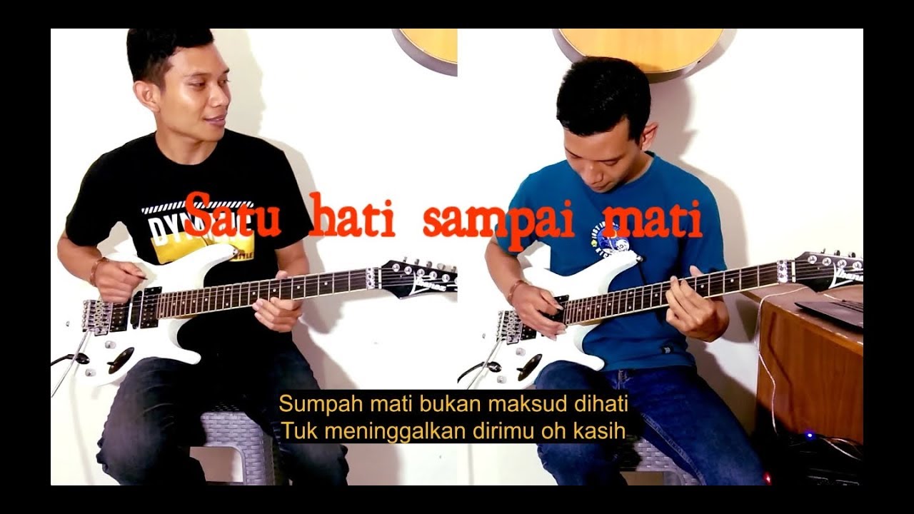 Kunci Gitar Satu Hati Sampai Mati SATU HATI SAMPAI MATI