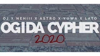 O.g.i.d.a Cypher 2020 Ft. Oj, Nehiii, Astro, Yuwa, Lato (Official Video)
