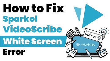 [Solved] How to Fix Sparkol VideoScribe White Screen Error | VideoScribe White Screen Problem | 2021
