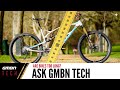 Is My Bike Too Long? | Ask GMBN Tech Ep. 84
