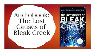 Audiobook - Chapter 1 - The Lost Causes Of Bleak Creek