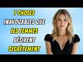 7 choses secrètes que les femmes désirent chez un homme (mais qu'elles ne vous diront jamais)