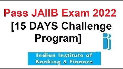 Pass JAIIB June 2022 Exam [15 Days Challenge Program]