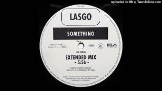 Lasgo - Something (Extended Mix)