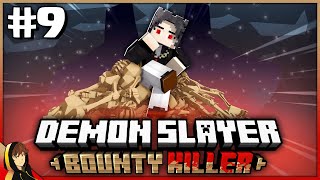 THE END & MUZAN'S CONTROL!?! | Demon Slayer: Bounty Killer [#9] - Minecraft