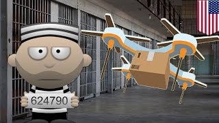 Prison drone delivery: Drones keep dropping off goodies to inmates in federal penitentiaries