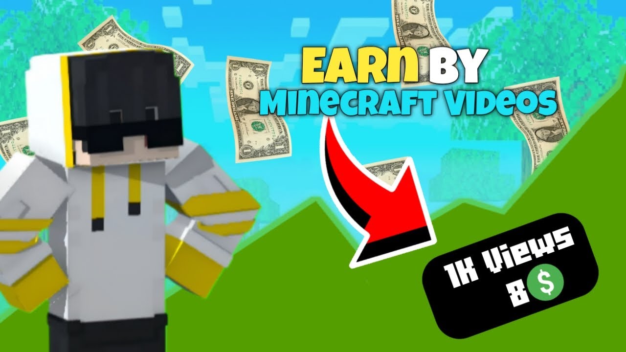 How To Earn Money By Making Minecraft Videos - YouTube