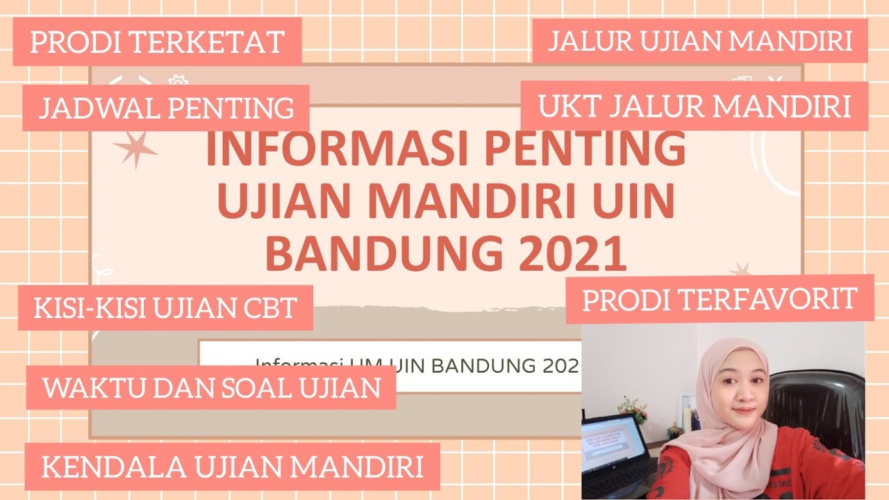 Penting Informasi Ujian Mandiri Uin Bandung 2021 Yang Perlu Kamu Tahu Youtube