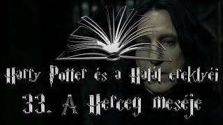 Harry Potter és a Halál ereklyéi hangoskönyv | 33. fejezet