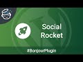 Social Rocket, le petit nouveau pour vos boutons de partage sur WordPress - 🔌 Bonjour Plugin #29