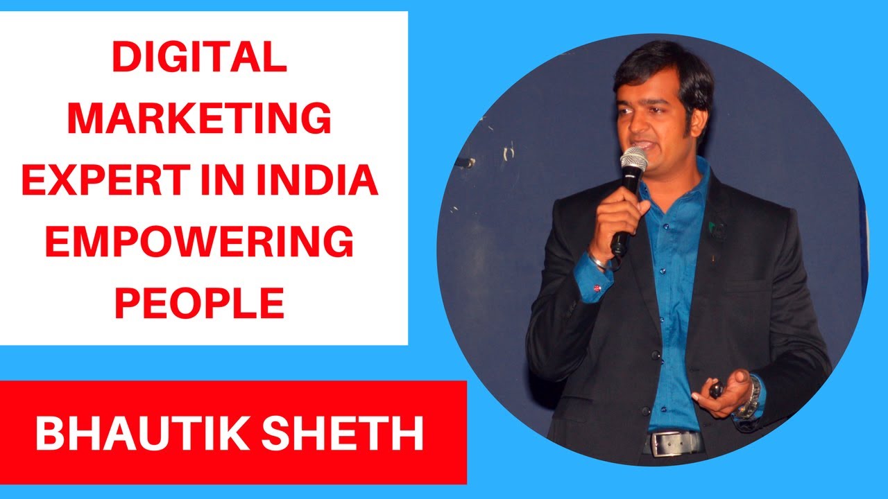 Digital Marketing Expert in India Empowering People | Bhautik Sheth