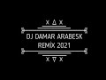 DJ DAMAR ARABESK REMİX 2021
