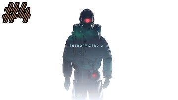 Walkthrough ➜ Entropy : Zero 2 (Part 4) ✅1080p-60FPS✅