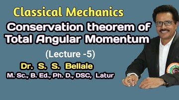 Math | M.Sc.S.Y. I Classical Mechanics | Conservation theorem  | Lect.5 | Dr. S. S. Bellale | DSCL