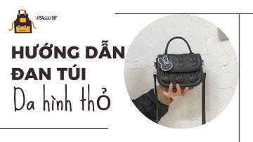 Video Hướng Dẫn Túi Da Hình Thỏ Dập Nổi | Túi tự đan Baggu DIY #shorts