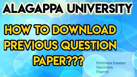 Alagappa University how to download previous year question paper???