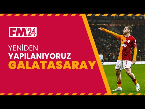 GALATASARAY İLE YENİDEN YAPILANIYORUZ | 5 Sezon | FM24