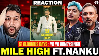 MILE HIGH - ‪@YoYoHoneySingh | NANKU | 51 GLORIOUS DAYS | REACTION BY RG #reaction