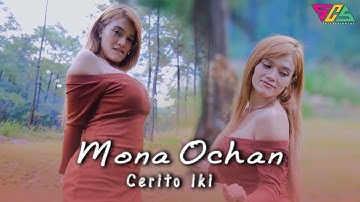 Mona Ochan - Cerito Iki Remix dj slow full bass (Official Music Video Remix dj)
