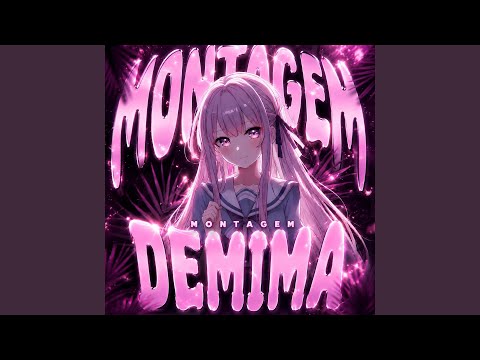MONTAGEM DEMIMA (Sped Up)