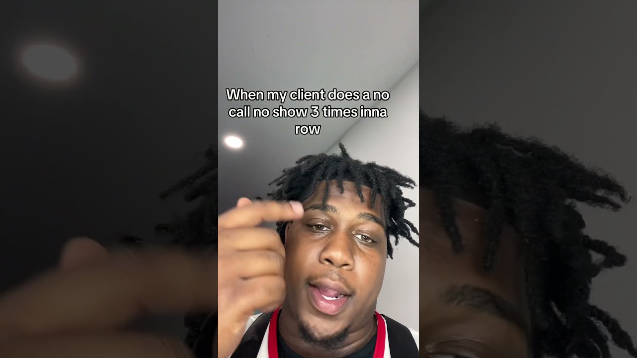 When my client does a no call no show 3 times inna row… 