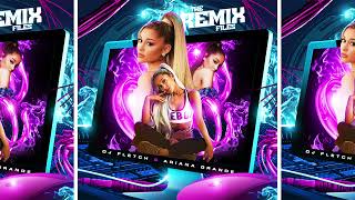 Ariana Grande & DJ Fletch - The Remix Files [Full Mixtape & Download Link]