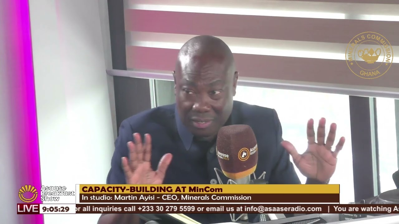 Human Capacity Building of Minerals Commission - Mr. Martin K. Ayisi - Asaase Radio