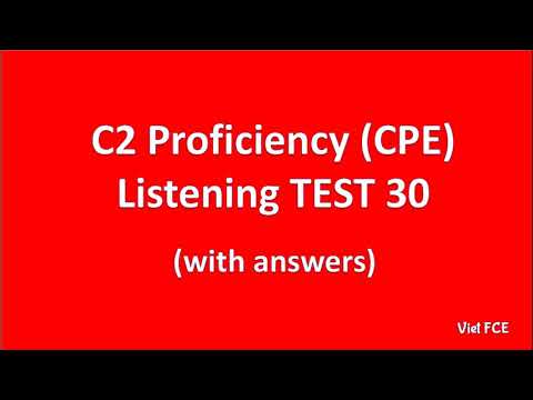 C2 Proficiency (CPE) Listening Test 30 with answers