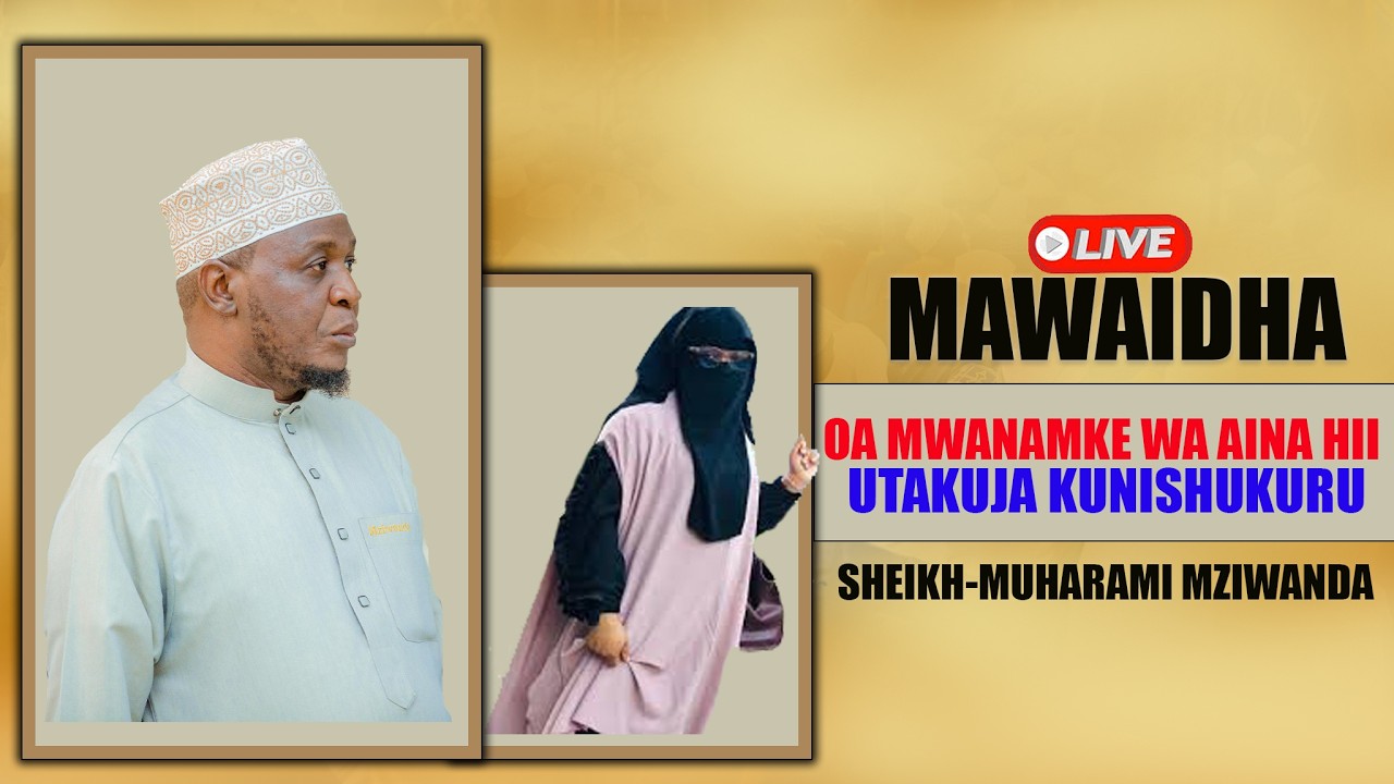 #LIVE--HUYU NDIO MWANAMKE WA KUOA ACHA KUKURUPUKA USIJE KUJUTA---SHEIKH MUHARAMI MZIWANDA