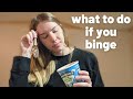 How to Recover from a Binge Episode | What to do if you Binge