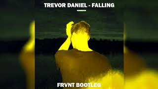 Trevor Daniel - Falling (FRVNT Extended Remix)